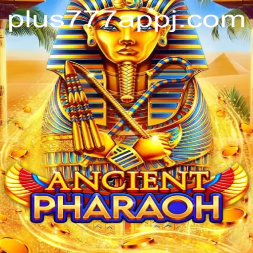 Discover the Mysteries of AncientPharaoh on Plus777 App