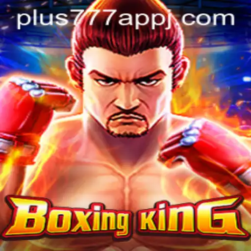 Mastering BoxingKing: A Comprehensive Guide Within the plus777 App
