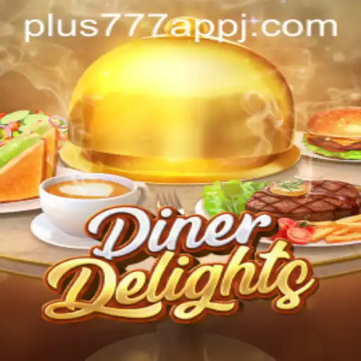Discover the Excitement of DinerDelights with the Plus777 App