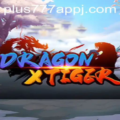 Unveiling DragonXTiger: A Gaming Phenomenon with Plus777 App