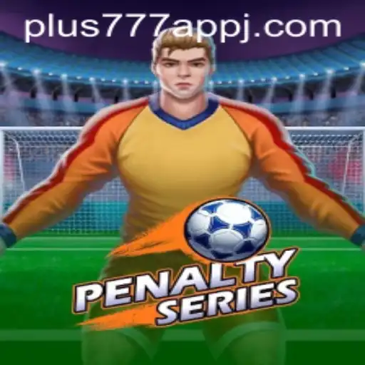 Experience the Thrill of PenaltySeries on the Plus777 App