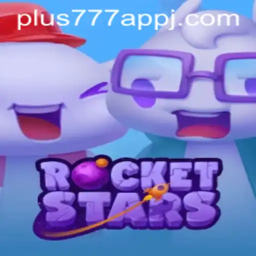 RocketStars: A Stellar Gaming Experience Enhanced with Plus777 App