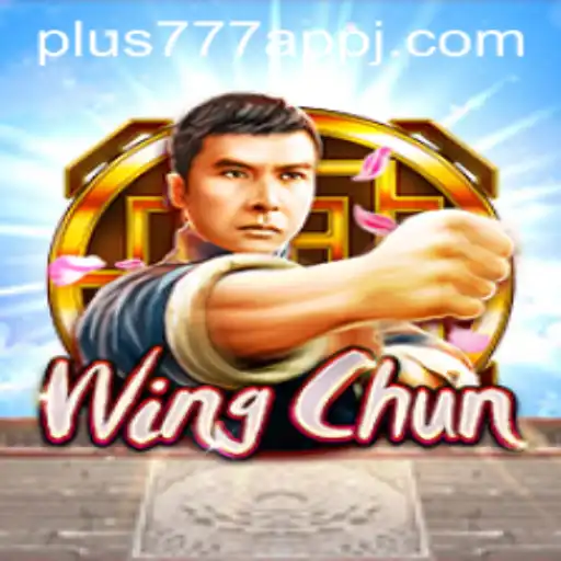 Discovering the Thrilling World of WingChun: A Dive into Gameplay, Rules, and More with Plus777 App