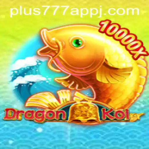 Unveiling DragonKoi: The Mesmerizing World of Gaming on Plus777 App