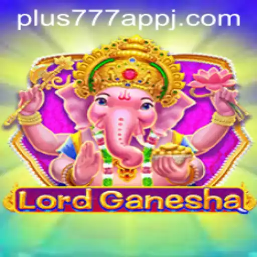 Exploring the Fascination of LordGanesha Game and the Role of Plus777 App