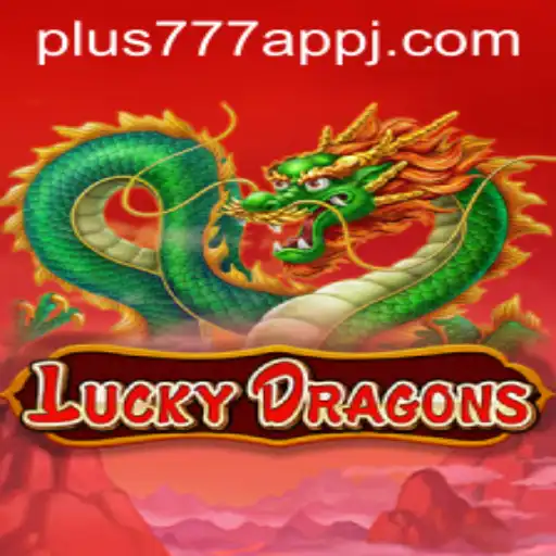 Discover the Thrilling World of LuckyDragons on Plus777 App