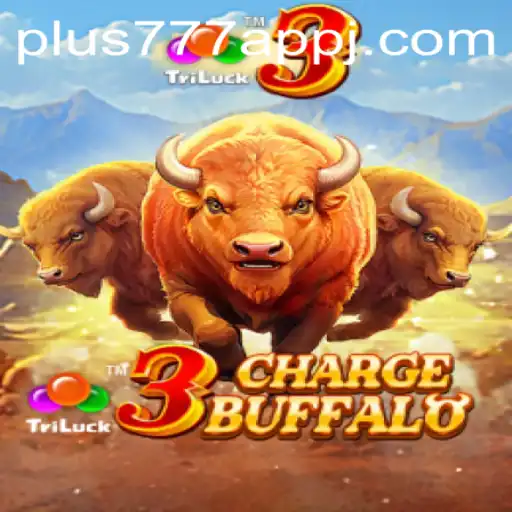 Discover the Exciting World of 3ChargeBuffalo on the plus777 App