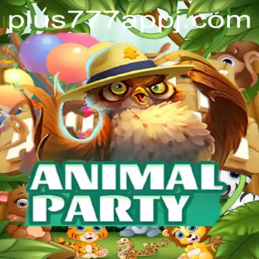 Exploring the World of AnimalParty: A New Gaming Experience with Plus777 App