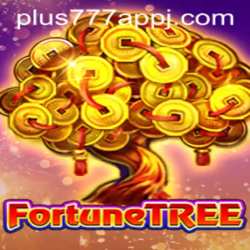 Exploring FortuneTree: A New Era in Gaming With Plus777 App