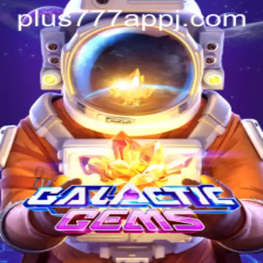 GalacticGems: Exploring the Universe with Plus777 App