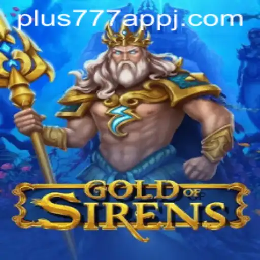 GoldofSirens: Dive into the Mesmerizing World of Mythical Adventures