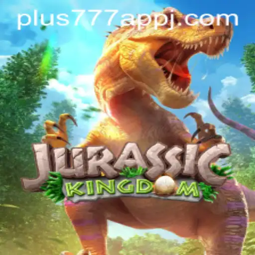 Exploring JurassicKingdom: A Thrilling Journey into the Prehistoric World with Plus777 App