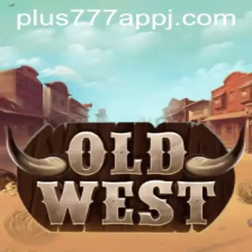 Discover the Thrilling World of OldWest on the plus777 App