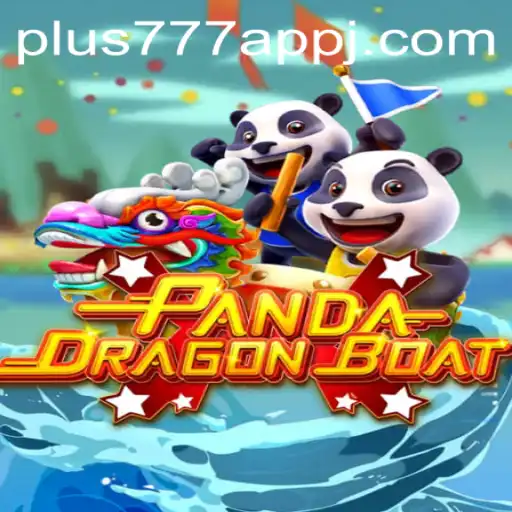 PANDADRAGONBOAT: A Unique Gaming Experience on the plus777 App