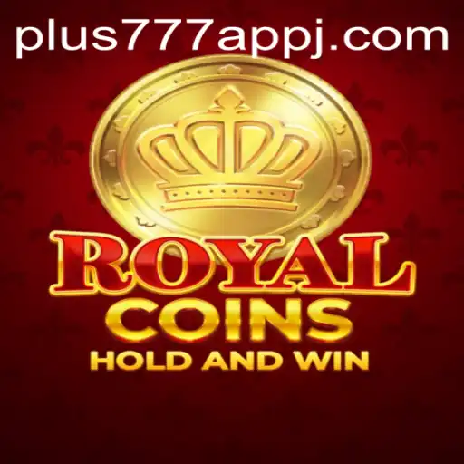 Discover the Thrilling World of RoyalCoins: A Guide to the Plus777 App's Latest Game