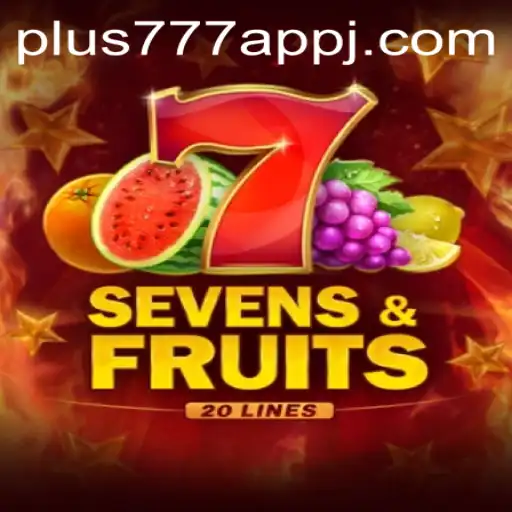 Explore the Exciting World of SevensFruits20 in the plus777 App
