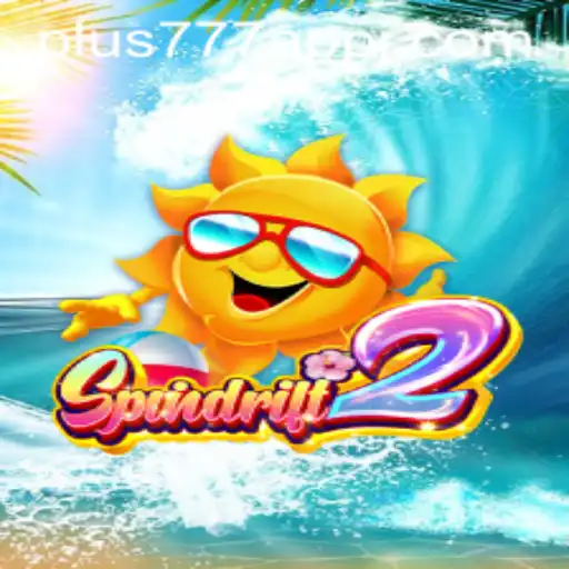 Exploring the Enchanting World of Spindrift2 and the Role of Plus777 App