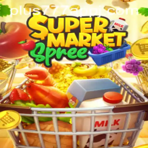 Exploring the World of SupermarketSpree and Its Integration with Plus777 App
