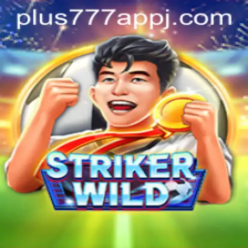 Exploring the Thrills of StrikerWILD: A Dynamic Adventure with Plus777 App