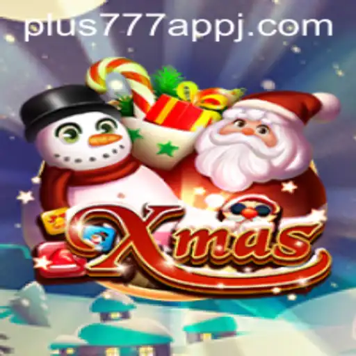 Exploring the Exciting World of Xmas Game with Plus777 App